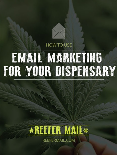 Email Marketing Marijuana Dispensaries